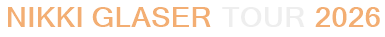 Nikki Glaser Tour 2026